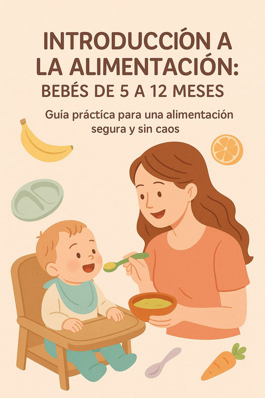 Introducción a la Alimentación: Bebes de 5 a 12 meses